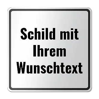 Zusatzzeichen mit Wunschtext