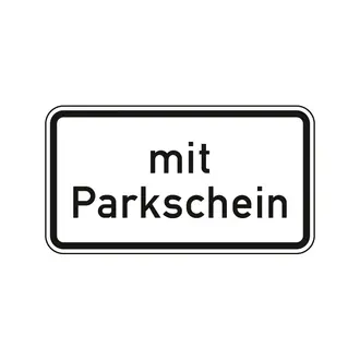 Hinweisschild nach StVO - mit Parkschein