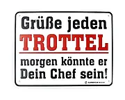 Funschild - Grüße jeden Trottel - Größe: 22 x 17 cm